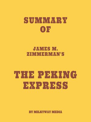 cover image of Summary of James M Zimmerman's the Peking Express